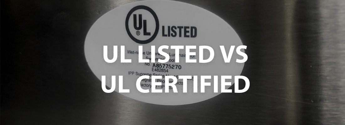 UL Listed vs UL Certified: Everything You Need to Know