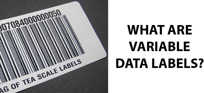 What Are Variable Data Labels?