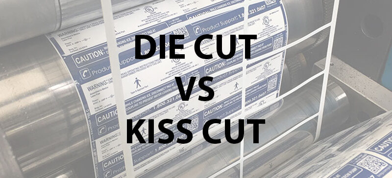 Die Cut vs Kiss Cut