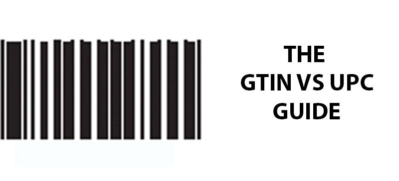 The GTIN vs UPC Guide