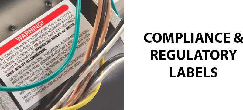 Compliance and Regulatory Labels