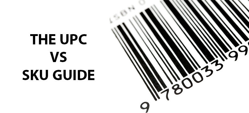 The UPC vs SKU Guide